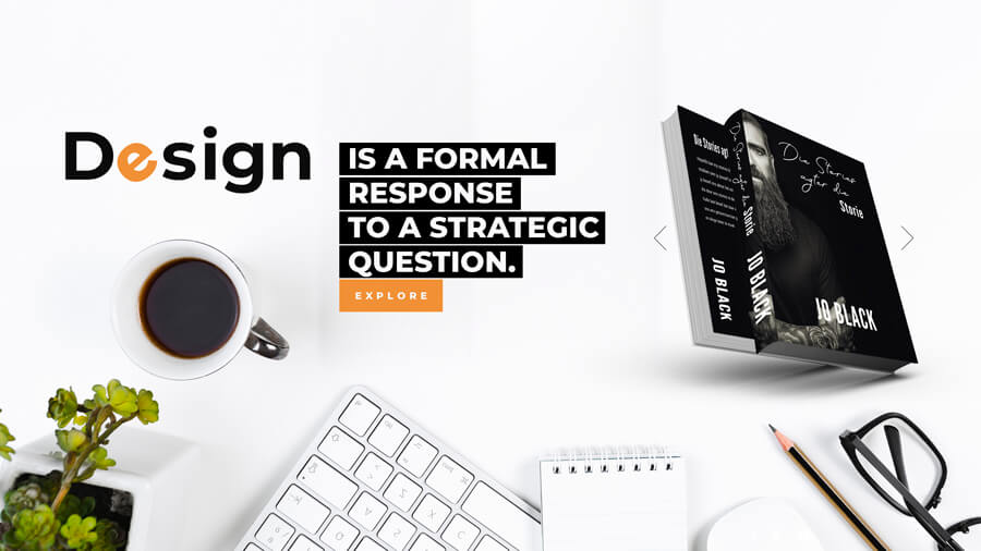 Design is a formal response to a strategic question